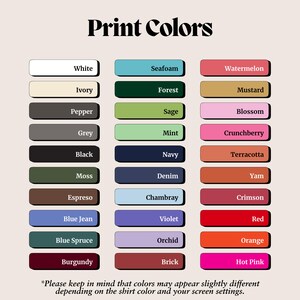 May include: A color chart titled "Print Colors" displays a variety of color swatches with corresponding names. Colors include White, Black, Navy, Red, and Hot Pink. The text at the bottom states that colors may appear slightly different.