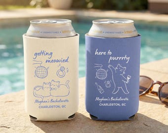 Personalized Cat Bachelorette Can Cooler, Getting Meowied Drink Sleeve, Here to Purrty Party Favor, Custom Bach Weekend Gift For Bridesmaid