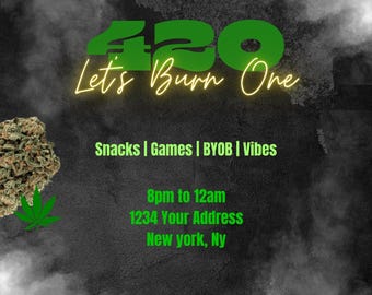 4/20 Let's Burn One Party Invitation