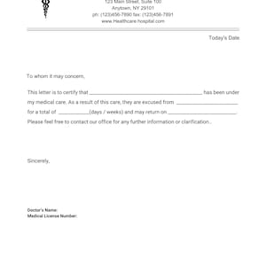 May include: A medical excuse form from Healthcare Hospital, located at 123 Main Street, Suite 100, Anytown, NY 29101. The form is used to excuse someone from medical care for a specified number of days or weeks.