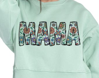 Floral Mama PNG | Spring Sublimation Design (Digital Download)