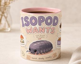 Isopod Wants Mug, Cute Pill Bug Ceramic Mug, Roly Poly Gift, Funny Bug Lover Gift, Quirky Nature Mug