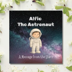 Personalized Kids Space Book You Are The Astronaut: A Message from the Stars | Custom Child Name Moon Adventure | Rockets, Aliens, and More