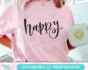 Happy SVG File: Positive Quote, Cricut Cut File (Instant Download)