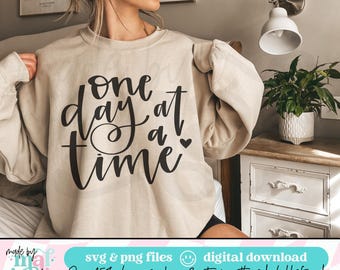 One Day at a Time SVG: Motivational Quote Cut File (Instant Download)