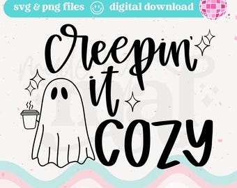Creepin It Cozy SVG: Halloween Quote, Cricut Cut File (Instant Download)