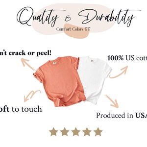 May include: Two t-shirts, one coral and one white, are displayed. Text highlights features: "Quality & Durability", "Won't crack or peel!", "100% US cotton", "Soft to touch", and "Produced in USA". The shirts are Comfort Colors 1717.