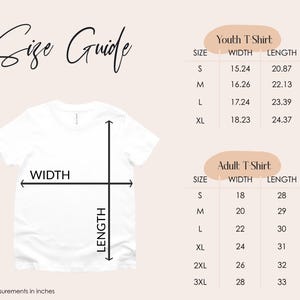 May include: A white t-shirt with width and length measurements, and the text "Size Guide". The image includes size charts for youth and adult t-shirts, with measurements in inches for each size, from S to 3XL.