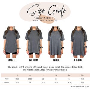 May include: Size guide for a Comfort Colors 1717 unisex heavyweight tee. The image shows four models wearing the tee in sizes Small, Medium, Large, and X-Large. Measurements are provided in inches for width and length across sizes S to 3XL.