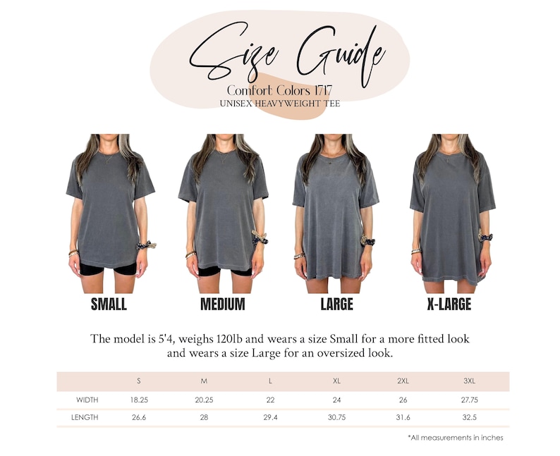 May include: Size guide for a Comfort Colors 1717 unisex heavyweight tee. The image shows four models wearing the tee in sizes Small, Medium, Large, and X-Large. Measurements are provided in inches for width and length across sizes S to 3XL.