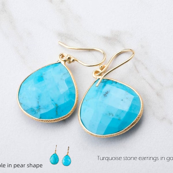 Large Turquoise earrings,pear teardrop nature stones,Large faceted gemstone earring,mothers day gift,anniversary gift,custom jewelry card