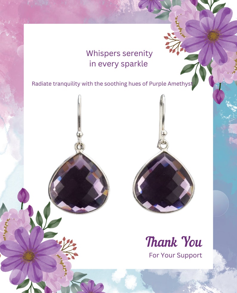 May include: A pair of silver earrings with teardrop-shaped purple amethyst stones. The earrings are surrounded by a floral design with purple flowers and green leaves. The text "Whispers serenity in every sparkle" and "Radiate tranquility with the soothing hues of Purple Amethyst" is displayed above the earrings. The text "Thank You For Your Support" is displayed below the earrings.