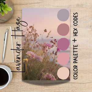 May include: A notebook with a floral design and the text "Lavender Haze." The notebook features a colour palette with four shades of pink and purple, with the text "Color Palette + Hex Codes."