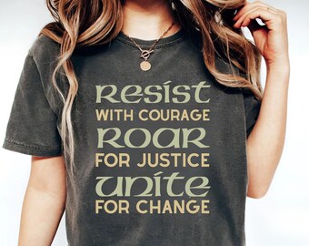 Resist T-Shirt: Feminist Political Protest Tee - Comfort Colors