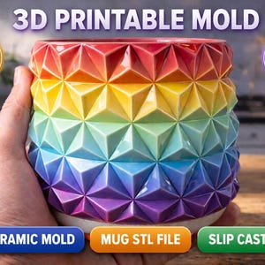 May include: A hand holds a rainbow-coloured ceramic mug with a geometric design. The mug is a 3D printable mold. The image includes the text "3D PRINTABLE MOLD", "BEST SELLER", and "INSTANT DOWNLOAD".