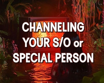May include: Image with text "CHANNELING YOUR S/O or SPECIAL PERSON" in white letters. A vintage television is in the background, with a person in the water. The scene is set in a dark, red-toned environment with lush foliage.