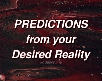 May include: A square graphic featuring a dark, swirling abstract background of deep red, black, and maroon tones. Centered in white, bold, sans-serif capital letters is the text PREDICTIONS from your Desired Reality, with kodasonline below.
