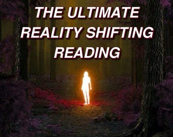 May include: A glowing figure stands in a dark forest with the text "THE ULTIMATE REALITY SHIFTING READING" above it and "kodaonline" below it.