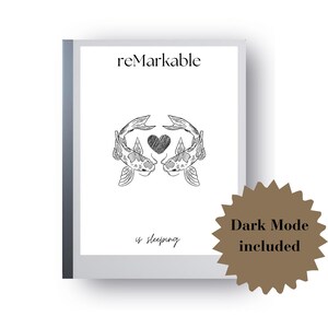 May include: Black and white line drawing of two koi fish facing each other with a heart in the middle. The text "remarkable is sleeping" is below the fish. The text "Dark Mode included" is on a brown starburst.