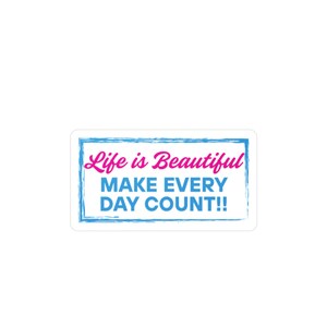 Vinyloverdrukplaatjesticker, Life is Beautiful, maak elke dag tot muursticker, inspirerende citaatdecoratie, laptopsticker, motiverend gezegde