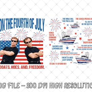 May include: A humorous graphic design with the text "ON THE FOURTH OF JULY" and "BOATS. HOES. AND. FREEDOM." The design includes two men in sunglasses, an American flag, fireworks, and boat illustrations with funny phrases.