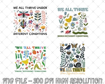 We All Thrive Under Different Conditions png, Autism Acceptance Shirt Design, Neurodiversity Awareness Floral Bugs, Inclusive Mental Health