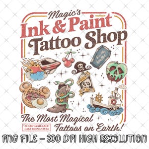 May include: A vintage-style graphic for a tattoo shop, featuring the text "Magic's Ink & Paint Tattoo Shop." The design includes various tattoo flash art elements like a ship, cherries, a skull, and a boot. The text "The Most Magical Tattoos on Earth!" is also present.