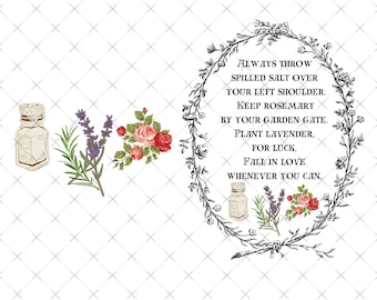 May include: A digital graphic featuring a salt shaker, rosemary sprig, lavender, and red roses. An oval floral wreath surrounds the text: Always throw spilled salt over your left shoulder. Keep rosemary by your garden gate. Plant lavender, for luck. Fall in love whenever you can.