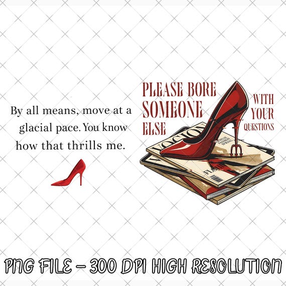 The Devil Wears Prada 2 PNG Digital Download, You r Not Going To Paris, Miranda Priestly PNG, Devil Wears Prada Shirt Designs