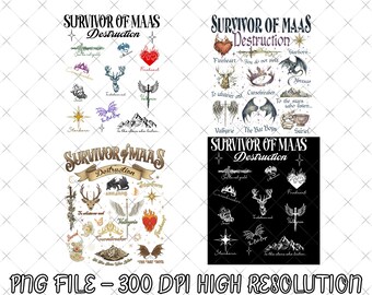 Survivor of Maas Destruction Png, Throne of Glass tee, Crescent City, ACOTAR, Maas Survivor book club, Bat boys, Fireheart, VelarisPng