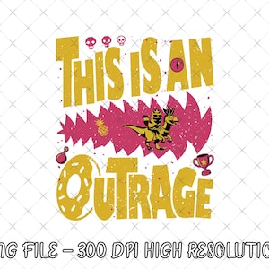 以下が含まれることがあります： 黄色で「THIS IS AN OUTRAGE」というテキストが描かれたグラフィックデザイン。恐竜が生き物にまたがっています。デザインにはパイナップル、ドクロ、爆弾、トロフィーが含まれています。画像の下部には「PNG FILE - 300 DPI HIGH RESOLUTION」と書かれています。