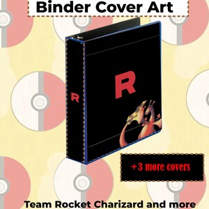May include: Black binder with a red "R" and a Charizard graphic, labeled "Pokemon Card Binder Cover Art." The binder also has the text "+3 more covers" and "Team Rocket Charizard and more art!"