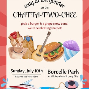 Puede incluir: Una invitación con el texto "way down yonder on the CHATTA-TWO-CHEE." La imagen incluye una guitarra, una hamburguesa, un cono de nieve, ropa de vaquero, un barco y un salvavidas. La fecha es el domingo 10 de julio.