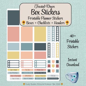 May include: A sheet of printable planner stickers titled Frosted Dawn Box Stickers, featuring boxes, checklists, and headers in muted tones of peach, yellow, blue, and charcoal. Includes 40+ stickers, instant download text, and a small floral teacup graphic.