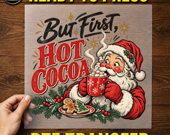 But First Hot Cocoa DTF Transfer, Santa Christmas Mug Design