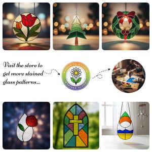 May include: A collection of stained glass art pieces, including a red tulip, a green Christmas tree, and a holiday wreath. Other pieces include a rose, a cross, and an abstract design. The image also includes the text "Visit the store to get more stained glass patterns..."