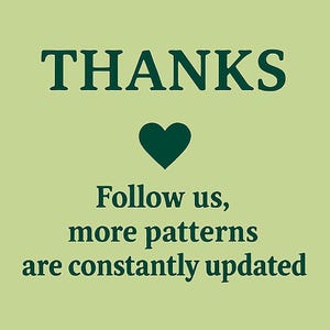 May include: A light green background with the word "THANKS" in dark green, a dark green heart, and the text "Follow us, more patterns are constantly updated."