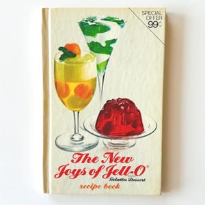 Vintage 1974 The New Joys of Jell-O Hardcover Cookbook – 2nd Edition Retro Recipes, Gelatin Molds, Mid Century Food Styling