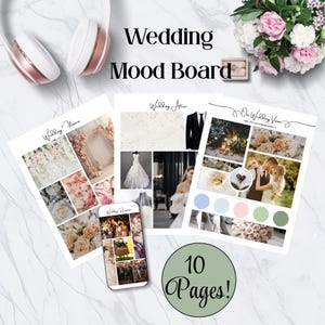 May include: A wedding mood board with 10 pages featuring images of wedding flowers, attire, venues, and color palettes. The text "Wedding Mood Board" is at the top of the image.