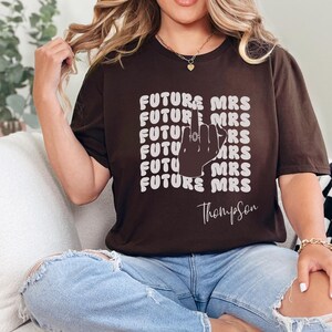 Bachelorette Bride Shirt, Bride to be Shirt, Personalized Future Mrs Shirt, Custom Bridal, Custom Future Mrs Shirt, Fiance shirt, Mrs Shirt