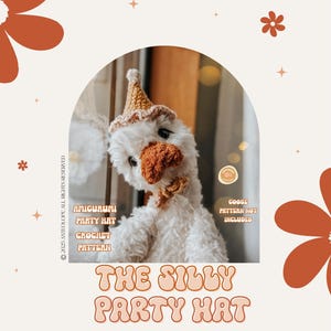 The Silly Party Hat Crochet Pattern / Amigurumi Party Hat / Birthday Hat / One Silly goose birthday / Low Sew