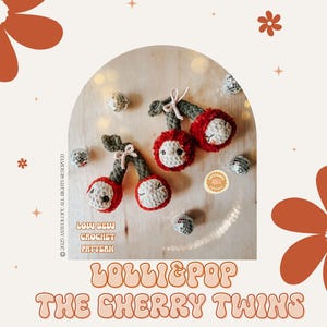 Cherry Crochet Pattern: Lolli & Pop Twins (No Sew) (PDF Pattern)