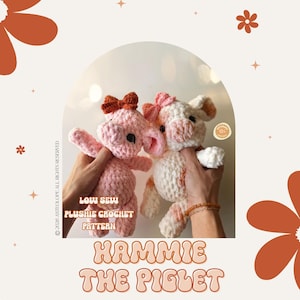 Pig Crochet Pattern / Hammie The Piglet Crochet Pattern / Low Sew / Crochet Amigurumi / Farm Crochet Pattern / Cute Pig Pattern