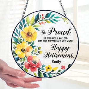 Personalized Retirement Suncatcher, Floral Retirement Window Decor, Retirement Decor, Retirement Present, Colleague Gift, Home Decor