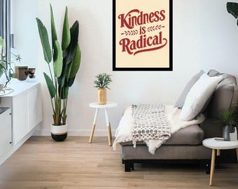 Kindness is Radical Printable Wall Art – Bold Berry Red Serif Font on Cream Background – Motivational Quote Digital Download Poster