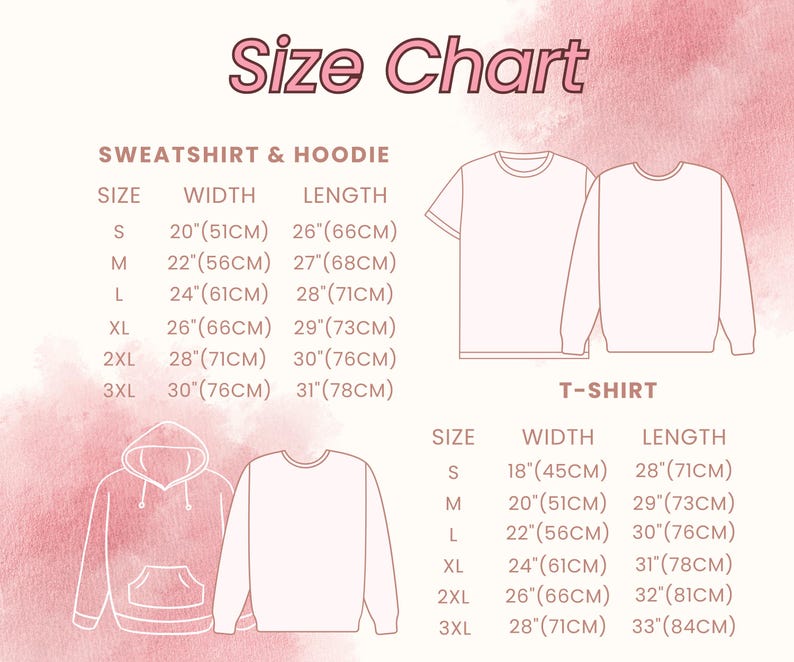 May include: A size chart for sweatshirts, hoodies, and t-shirts, with measurements in inches and centimetres. The chart includes sizes S, M, L, XL, 2XL, and 3XL, detailing width and length for each garment type. The text "Size Chart" is at the top.