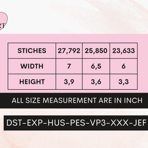 May include: A size chart for embroidery designs shows the number of stitches, width in inches, and height in inches for three different sizes. The chart also includes the file formats available for download: DST, EXP, HUS, PES, VP3, XXX, and JEF.