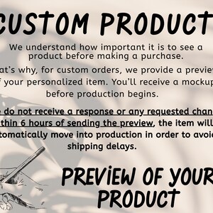 May include: Image with the text "CUSTOM PRODUCT" and "PREVIEW OF YOUR PRODUCT". The text explains the preview process for custom orders, including a mockup before production and a 6-hour response window.