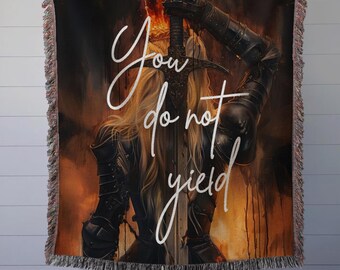 Fantasy Woven Blanket,You do not yield, Throne of Glass, Aelin Galathynius, TOG Merch, Kingdom of Ash art, Sarah J Maas Quote