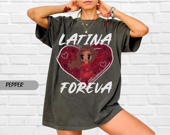 Comfort Colors Latina Foreva shirt Personalized Bichota Season Latin Woman Graphic Tee Trendy Aesthetic Concert Outfit